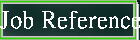 Job Reference