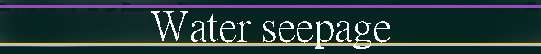 Water seepage