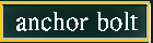 anchor bolt